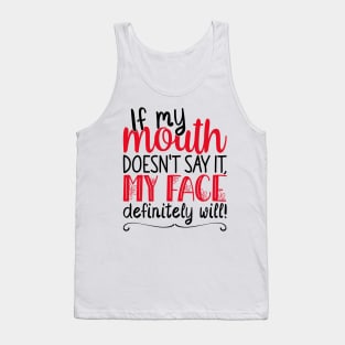 If My Mouth Doesnt Say It | Black and Red Text Womens Funny Tank Top